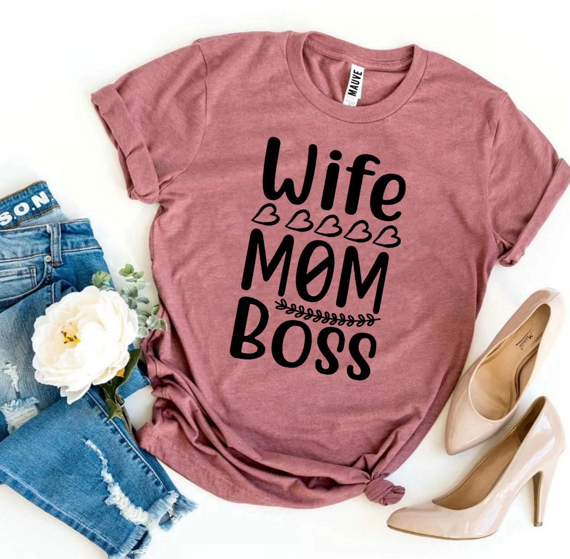 Wife Mom Boss T-shirt in rustic pink, perfect for multitasking moms. Style meets comfort for the leading ladies!