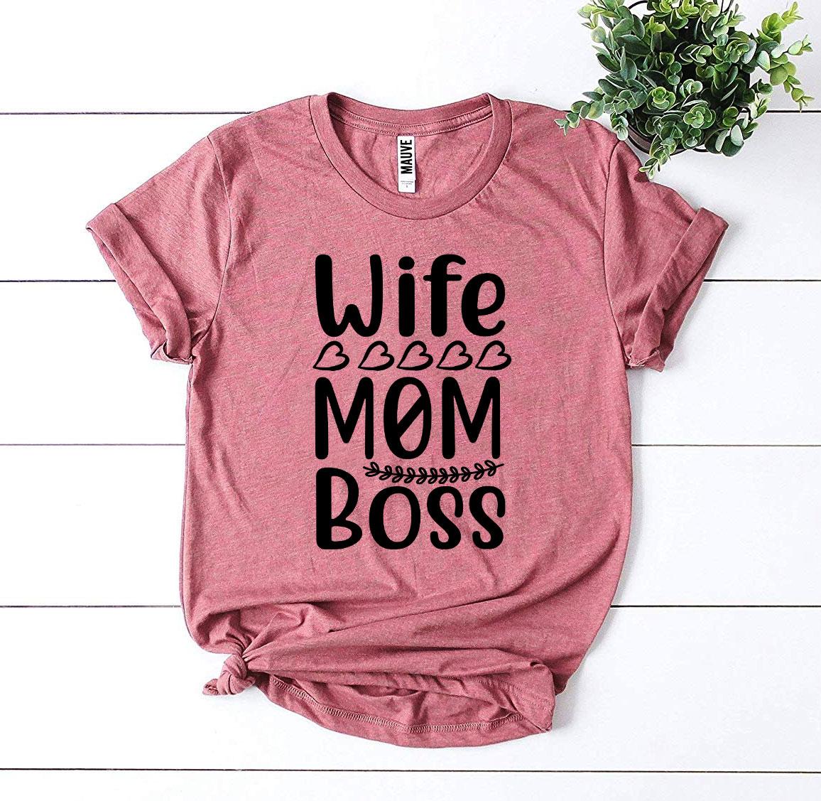 Wife Mom Boss T-shirt in dusty rose, perfect for busy multitasking moms. Stylish and comfy for everyday wear.