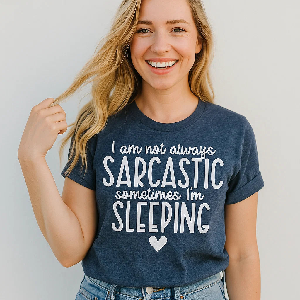 I Am Not Always Sarcastic T-Shirt, Funny Graphic Tee