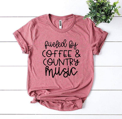 Fueled By Coffee And Country Music T-shirt
